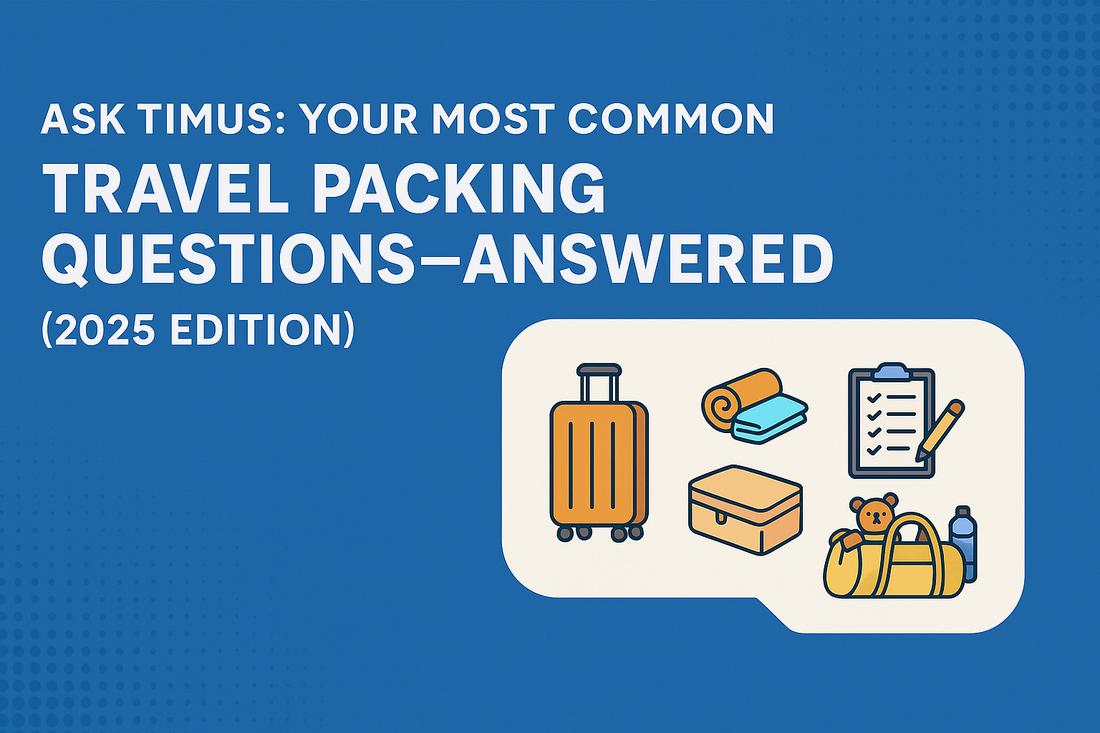 Blue Color image on which message is written as ask timus: your most common travel packing question answered