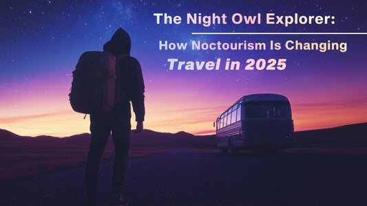 The Night Owl Explorer: How Noctourism Is Changing Travel in 2025
